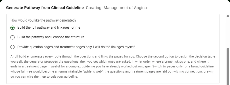 Pathway generator options for building a pathway from a clinical guideline: a full build, a chosen structure, or question and treatment pages only